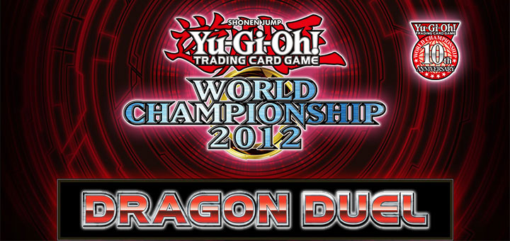 Yu-Gi-Oh! Dragon Duel World Championship 2012